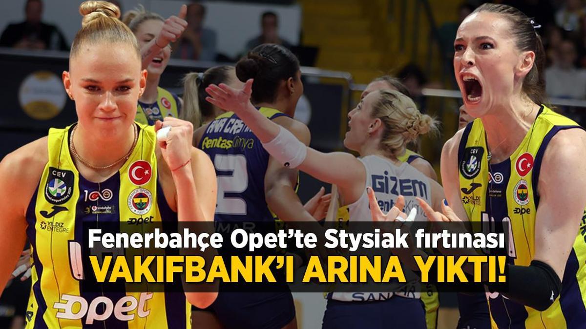 VakıfBank’ı Arina Fedorovtseva yıktı! Fenerbahçe Opet’te Magdalena Stysiak fırtınası