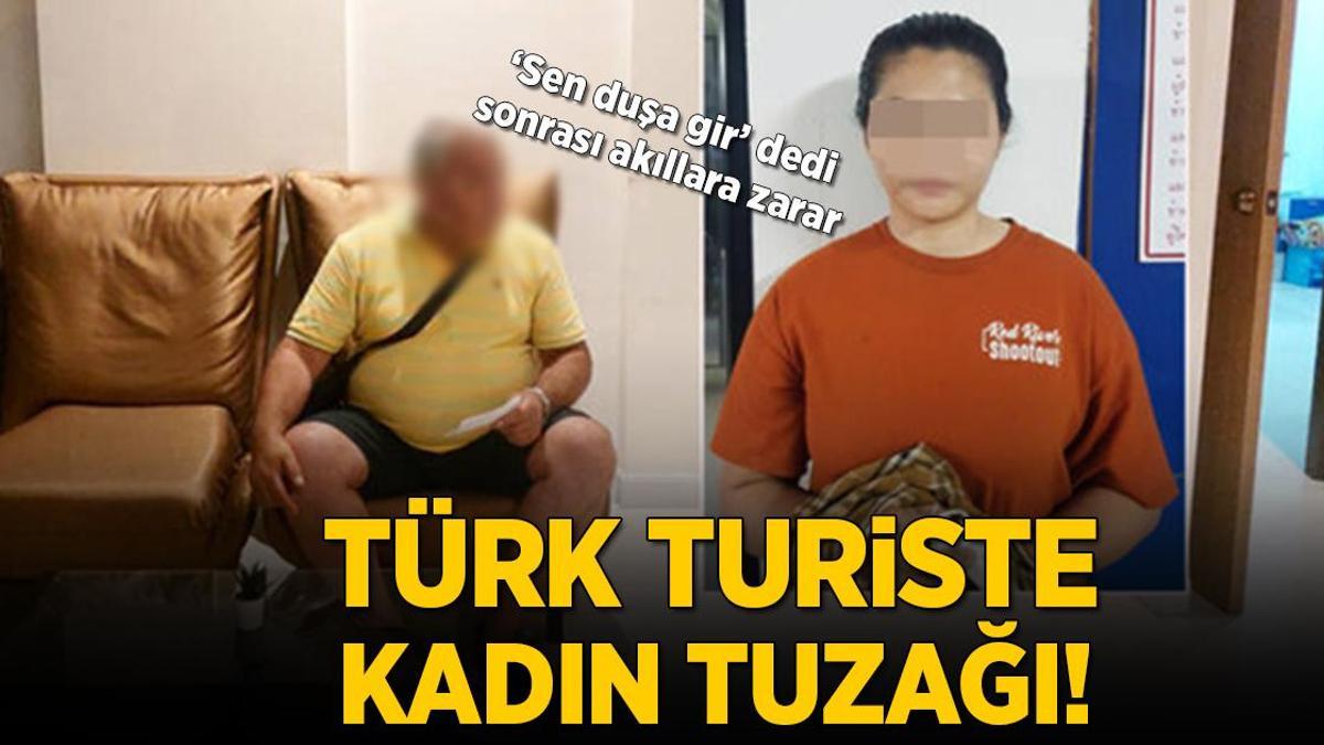 Tayland’da Türk turiste kadın tuzağı: Sen bir duşa gir