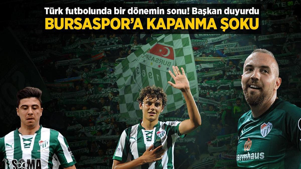 Türk futbolunda büyük şok! Başkan açıkladı: Bursaspor’un kapanması gündemde