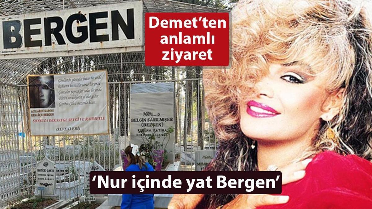 Demet Akalın’dan Bergen sürprizi! ‘Nur içinde yat’