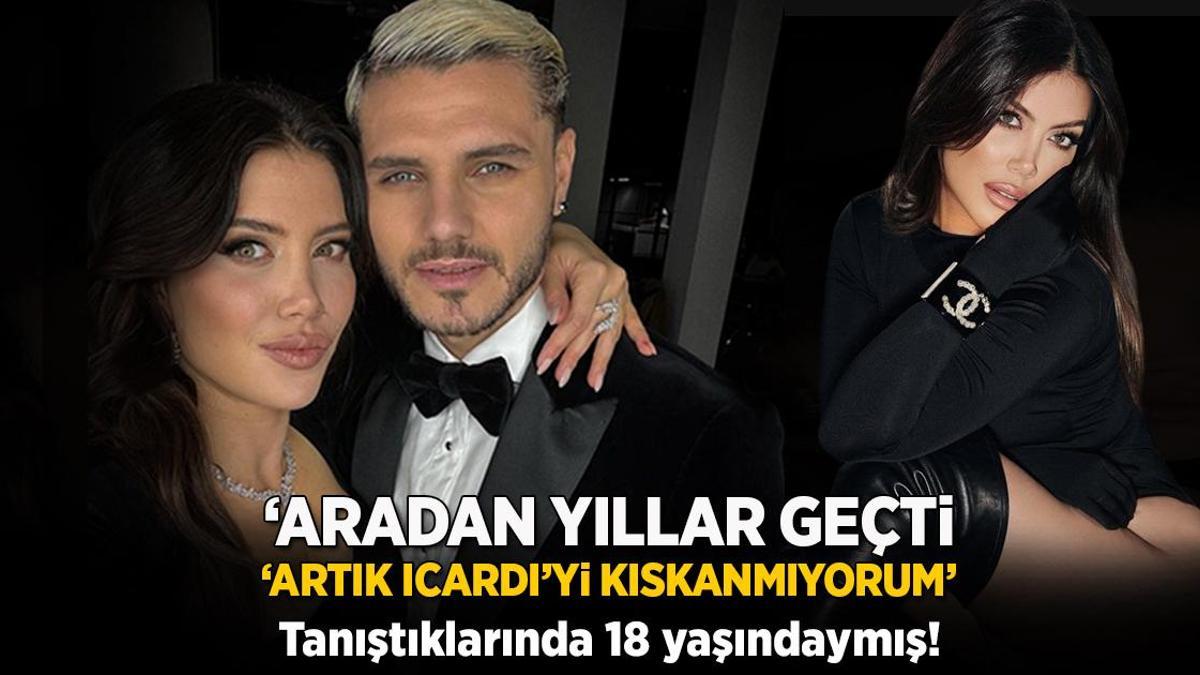 Wanda Nara: Mauro ile tanıştığımızda çok gençti, onu çok kıskanıyordum!