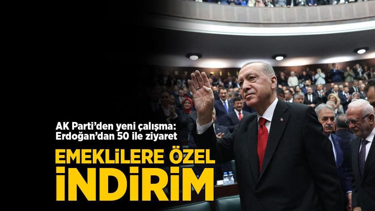 Son dakika… AK Parti’den yeni çalışma: Emeklilere özel indirim… Erdoğan’dan 50 ile ziyaret