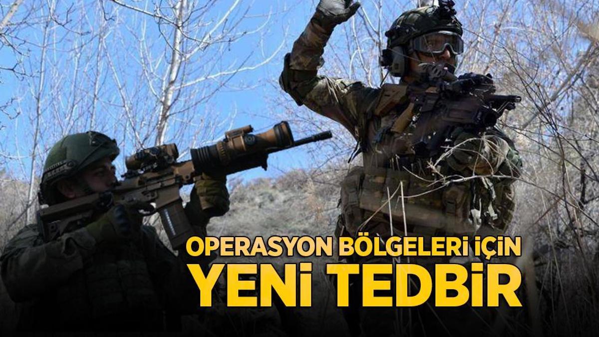 Son dakika… Operasyon bölgeleri için yeni tedbir! ‘Çalışmalarımız son aşamaya geldi’
