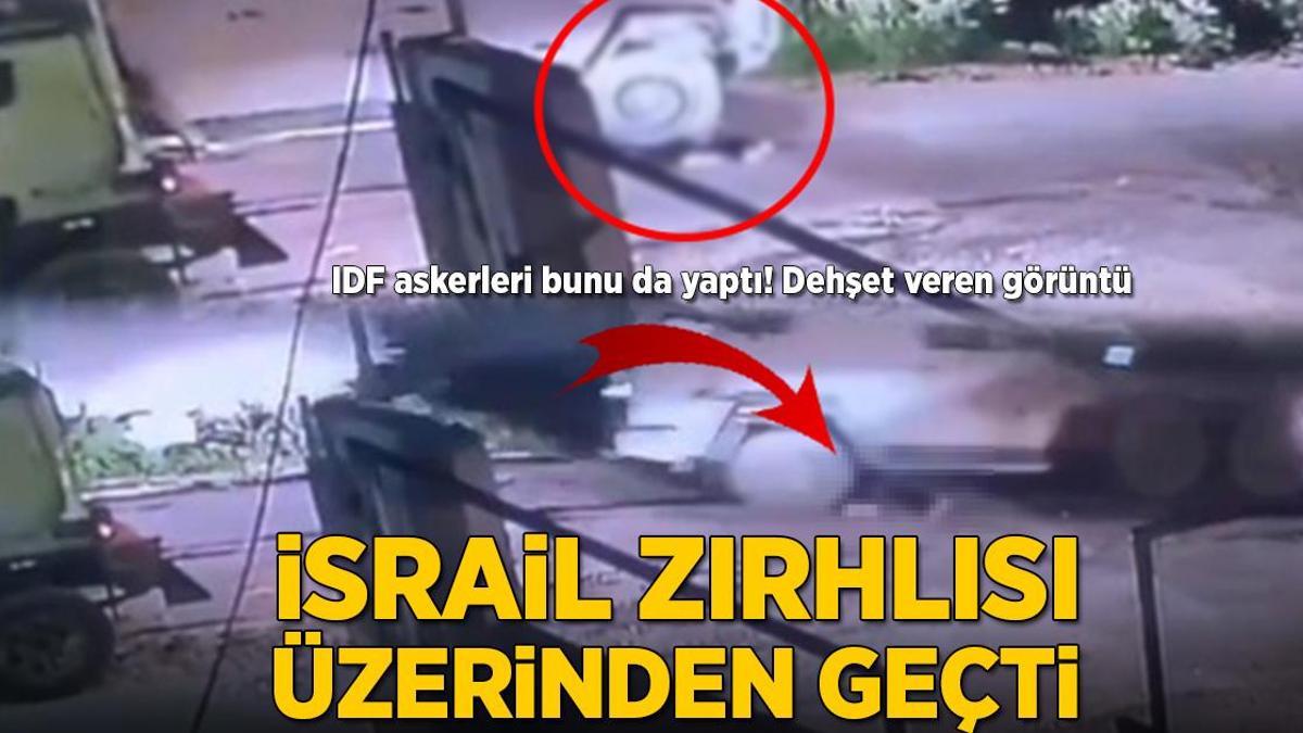 İsrail zırhlısı üzerinden geçti! IDF bunu da yaptı, dehşet veren görüntü