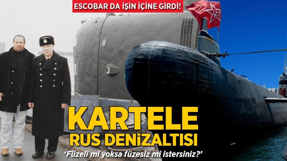 Kartele uyuşturucu için Rus denizaltısı! ‘Füzeli mi yoksa füzesiz mi istersiniz?’