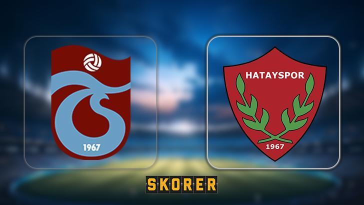 CANLI | Trabzonspor-Hatayspor