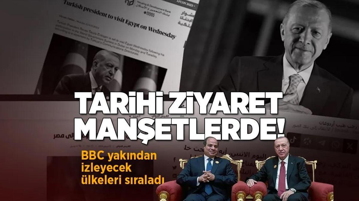Erdoğan Arap medyasında manşet! BBC, tarihi ziyareti yakından izleyecek ülkeleri sıraladı