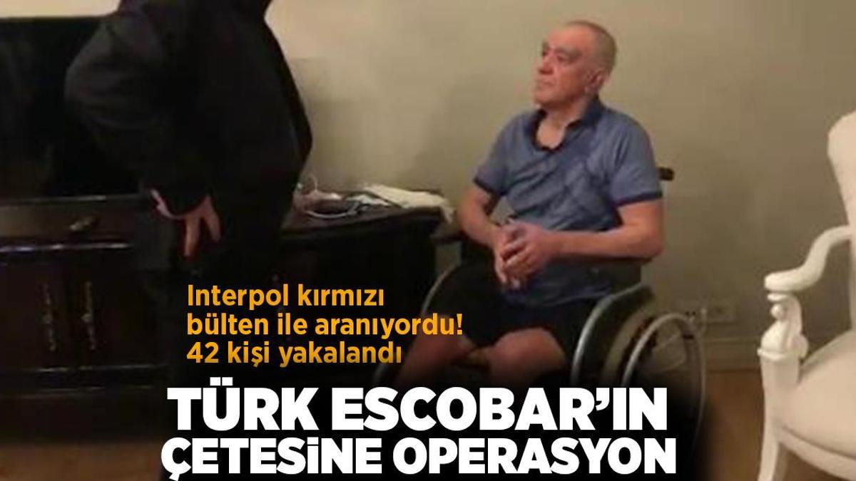 Türk ESCOBAR’ın çetesine operasyon! 42 kişi yakalandı