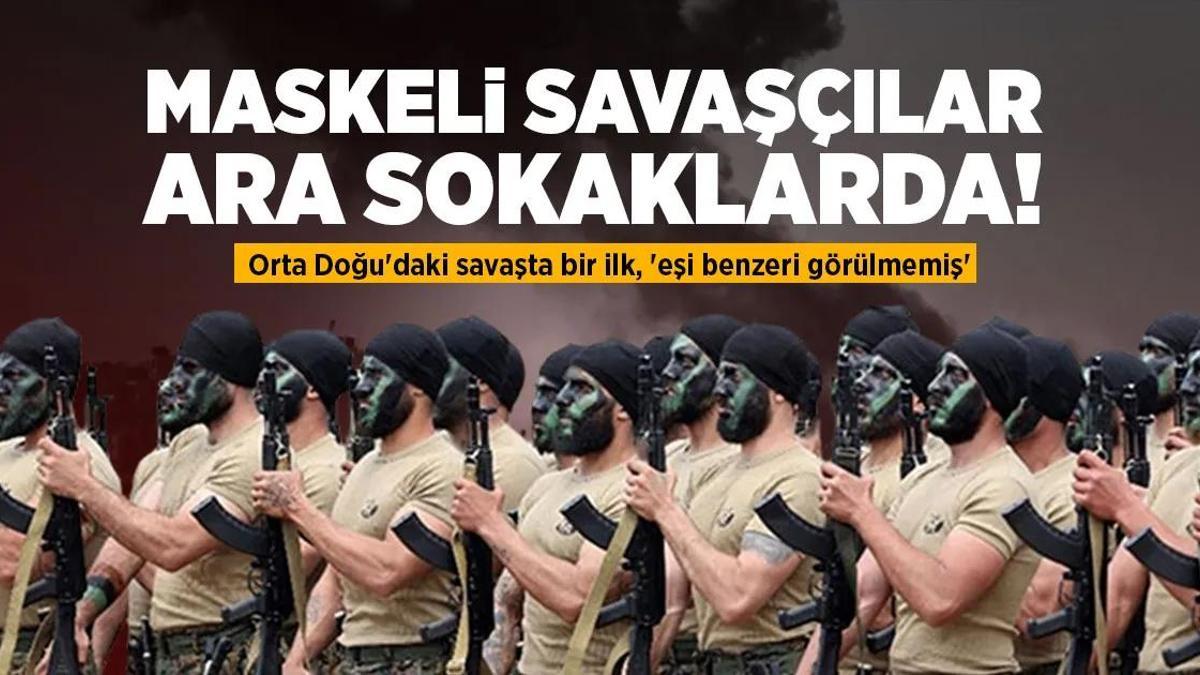 Gazze’de son durum… Orta Doğu’daki savaşta bir ilk! Yüzleri maskeli savaşçılar ara sokaklara konuşlandı