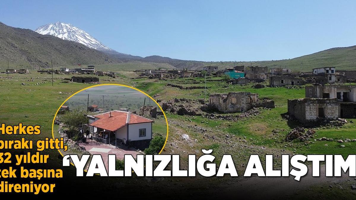 Herkes bırakıp gitti, 32 yıldır direniyor: Yalnızlığa alıştım