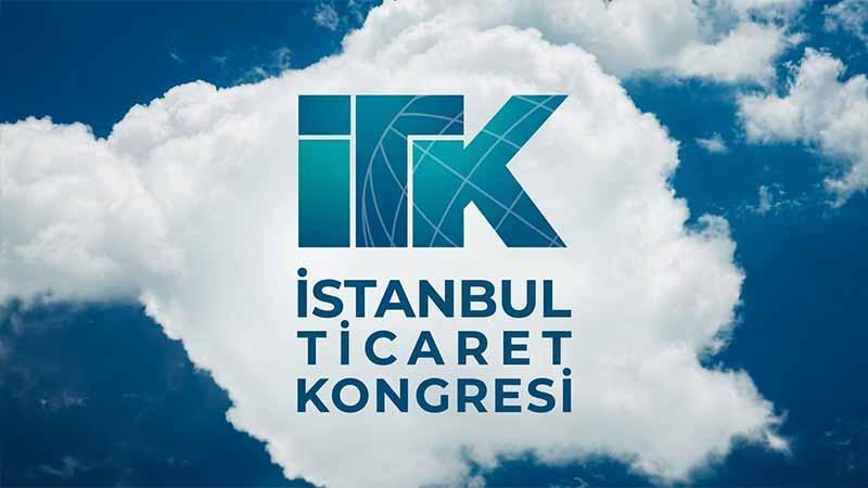 Küresel ticaretin geleceği İstanbul’da konuşulacak